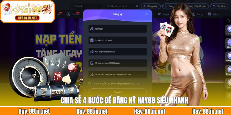 Chia sẻ 4 bước để đăng ký Hay88 siêu nhanh