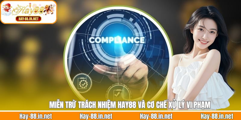 Miễn trừ trách nhiệm Hay88 và cơ chế xử lý vi phạm
