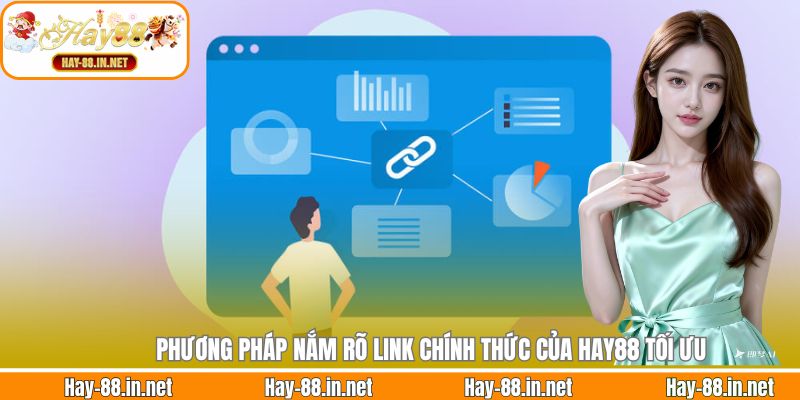 Phương pháp nắm rõ link chính thức của Hay88 tối ưu